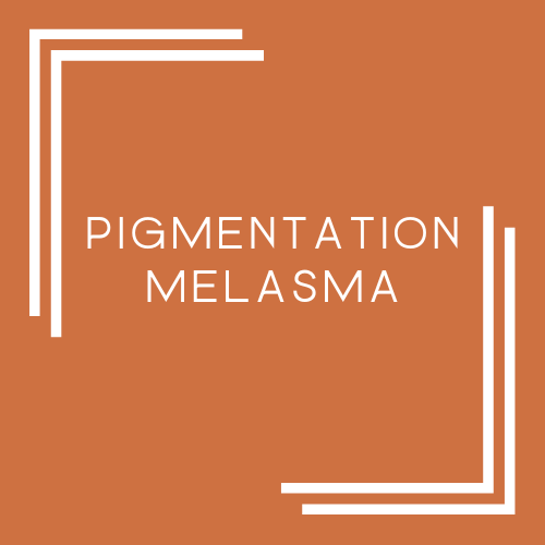 Pigmentation / Melasma